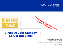 Thumbnail of LinuxTag 2008 - Virtualisierte Cold Standby Server mit Linux - Schlomo Schapiro.pdf