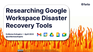 Thumbnail of Researching Google Workspace Disaster Recovery Tools - Schlomo Schapiro - April 2022.pdf