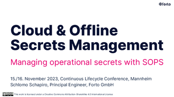 Thumbnail of Cloud & Offline Secrets Management - Continuous Lifecycle 2023 - Schlomo Schapiro.pdf