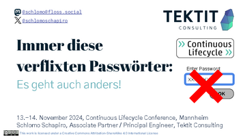 Thumbnail of Immer diese verflixten Passwörter - Lifting the Curse of Static Credentials - Continuous Lifecycle Conference Mannheim 2024 - Schlomo Schapiro.pdf